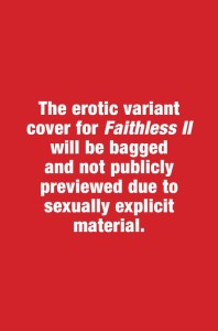 FAITHLESS II #1 CVR B EROTICA CONNECTING VAR