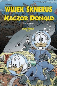 Kaczogród Wujek Sknerus i Kaczor Donald Tom 3 - Pod kopułą