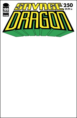 SAVAGE DRAGON #250 CVR F BLANK SKETCH VAR