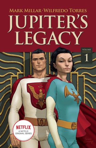JUPITERS LEGACY TP VOL 01 NETFLIX ED (9781534318106)