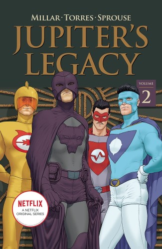 JUPITERS LEGACY TP VOL 02 NETFLIX ED (9781534318113)