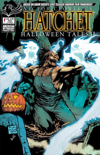 VICTOR CROWLEY HATCHET HALLOWEEN TALES II CVR A MARTINEZ