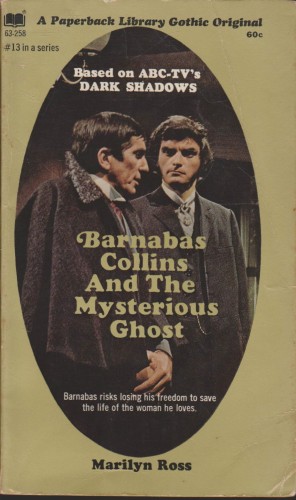 DARK SHADOWS PAPERBACK LIBRARY NOVEL 13 MYSTERIOUS GHOST (9781613452219)