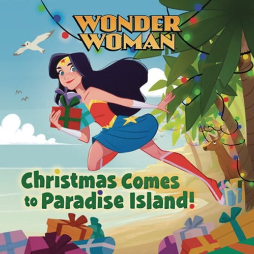 WONDER WOMAN CHRISTMAS COMES TO PARADISE ISLAND HC (9780593306475)