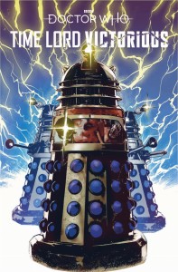 DOCTOR WHO TIME LORD VICTORIOUS #1 CVR D DALEK VAR