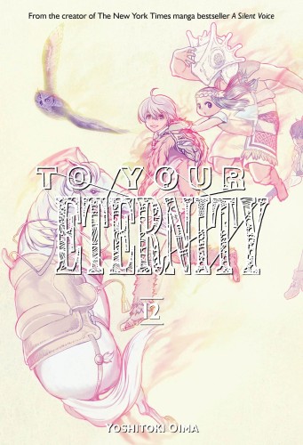 TO YOUR ETERNITY GN VOL 12 (9781632367990)