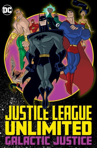 JUSTICE LEAGUE UNLIMITED GALACTIC JUSTICE TP (9781779506733)