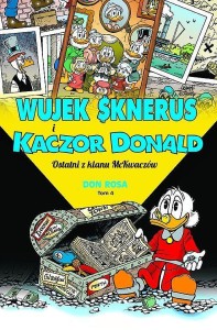 Kaczogród Wujek Sknerus i Kaczor Donald Tom 4 - Ostatni z klanu McKwaczów