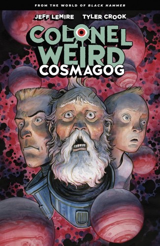 COLONEL WEIRD COSMAGOG TP (9781506715162)