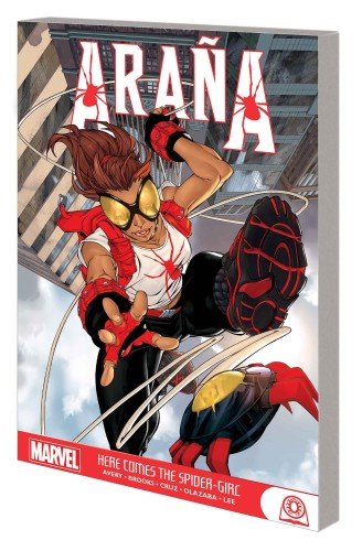 ARANA HERE COMES THE SPIDER-GIRL GN-TP (9781302926465)