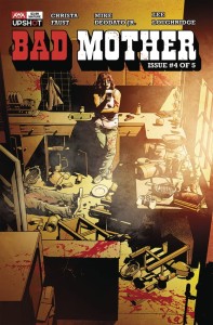 BAD MOTHER #4 (OF 5)