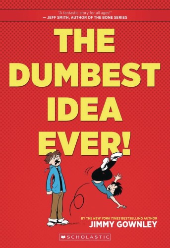 DUMBEST IDEA EVER GN NEW PTG (9780545453479)