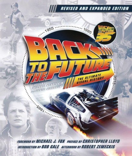 BACK TO THE FUTURE ULT VISUAL HISTORY REVISED & EXPANDED (9780063073043)