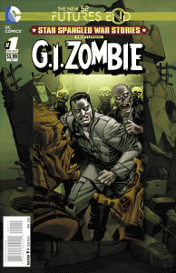 STAR SPANGLED WAR STORIES GI ZOMBIE FUTURES END #1 3D COVER