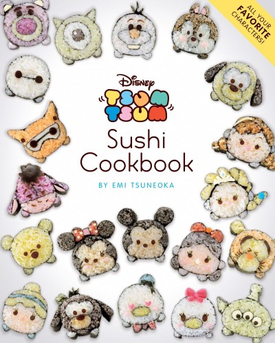 DISNEY TSUM TSUM SUSHI COOKBOOK SC (9781974715886)