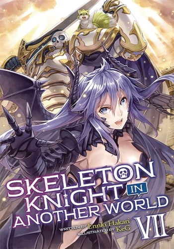 SKELETON KNIGHT IN ANOTHER WORLD LIGHT NOVEL 07 (9781645057956)