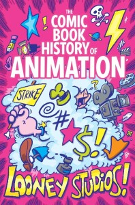COMIC BOOK HISTORY OF ANIMATION #2 (OF 5) CVR B DUNLAVEY