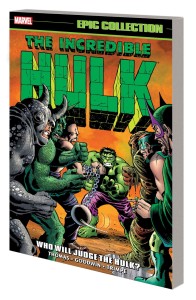 INCREDIBLE HULK EPIC COLLECTION TP VOL 05 WHO WILL JUDGE THE HULK