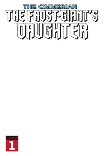 CIMMERIAN FROST GIANTS DAUGHTER #1 BLANK COVER