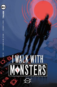 I WALK WITH MONSTERS #2 CVR B HICKMAN
