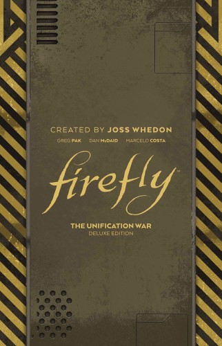 FIREFLY UNIFICATION WAR DLX ED HC (9781684156023)