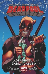 Deadpool Vol 2 Tom 11 Deadpool zabija Cable’a