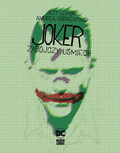 DC Black Label Joker – Zabójczy uśmiech (9788328158627)