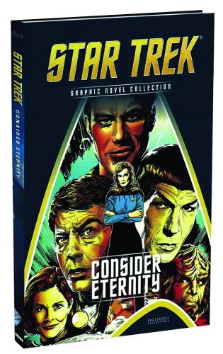 STAR TREK GN COLL VOL 112 CONSIDER ETERNITY HC