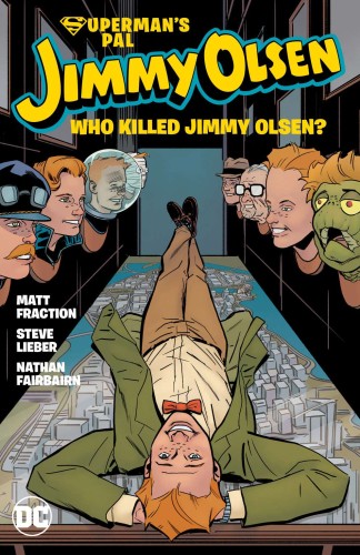 SUPERMANS PAL JIMMY OLSEN WHO KILLED JIMMY OLSEN TP (9781779504623)