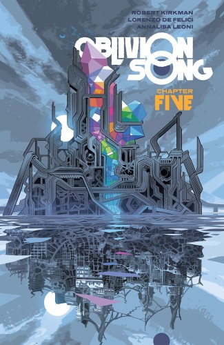 OBLIVION SONG BY KIRKMAN & DE FELICI TP VOL 05 (9781534317284)