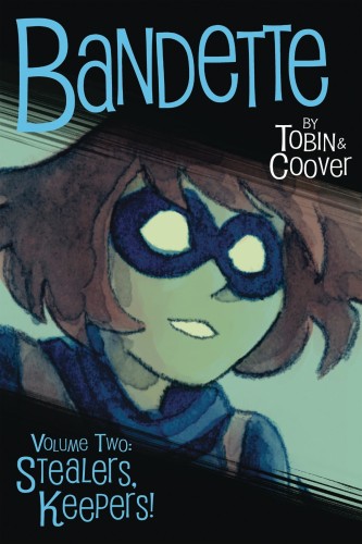 BANDETTE TP VOL 02 STEALERS KEEPERS TP (9781506719245)
