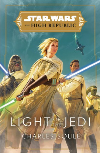 STAR WARS HIGH REPUBLIC HC NOVEL LIGHT OF JEDI (9780593157718)