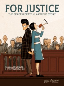 FOR JUSTICE SERGE & BEATE KLARSFELD STORY SC