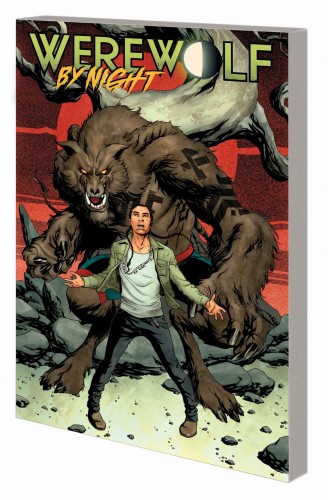 WEREWOLF BY NIGHT TP NEW WOLF RISING (9781302924744)