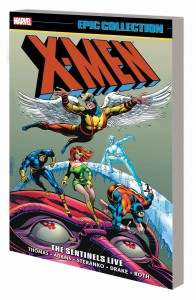 X-MEN EPIC COLLECTION TP VOL 03 SENTINELS LIVE NEW PTG