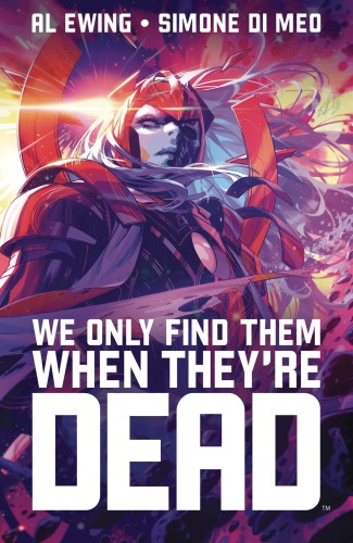WE ONLY FIND THEM WHEN THEY ARE DEAD TP VOL 01 DISCOVER NOW NOW ED (9781684156832)