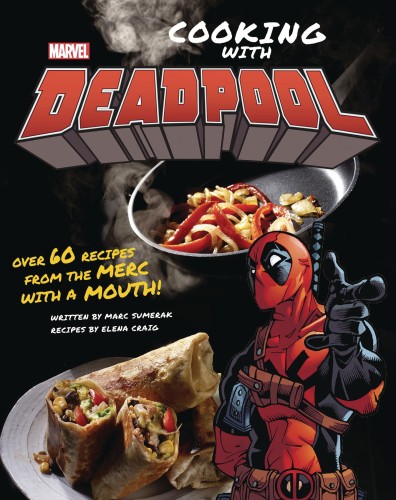 MARVEL COMICS COOKING WITH DEADPOOL HC (9781683838449)