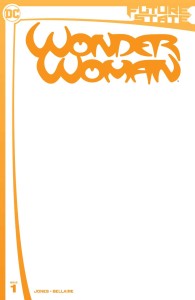 FUTURE STATE WONDER WOMAN #1 (OF 2) CVR C BLANK CARD STOCK VAR