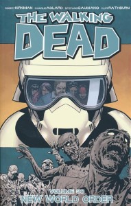 WALKING DEAD TP VOL 30 NEW WORLD ORDER