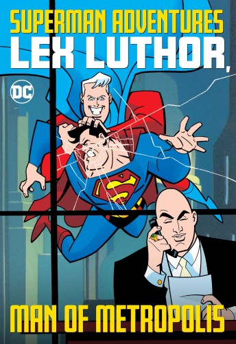SUPERMAN ADVENTURES LEX LUTHOR MAN OF METROPOLIS TP (9781779508126)
