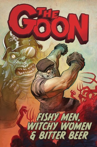 GOON TP VOL 03 FISHY MEN WITCHY WOMEN & BITTER BEER (9781949889024)