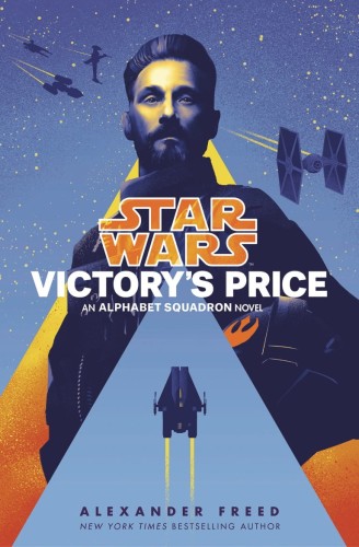 STAR WARS ALPHABET SQUADRON HC NOVEL VICTORYS PRICE (9781984820075)