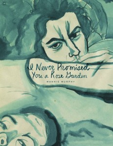 I NEVER PROMISED YOU A ROSE GARDEN HC