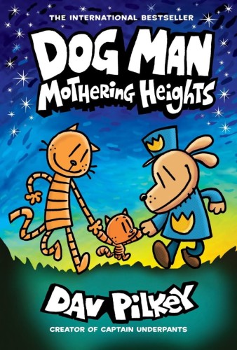 DOG MAN GN VOL 10 MOTHERING HEIGHTS (9781338680454)