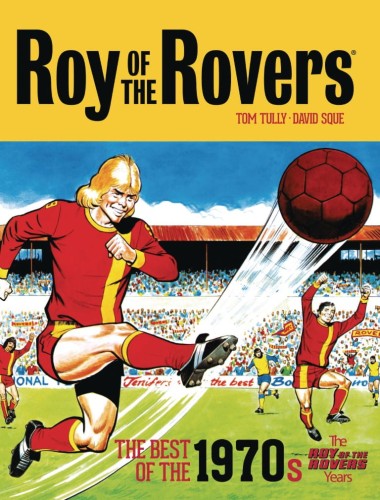 ROY OF THE ROVERS BEST OF 70`S HC (9781781088043)