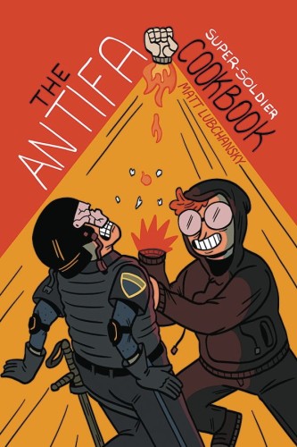 ANTIFA SUPER SOLDIER COOKBOOK ONE SHOT (9781945509643)