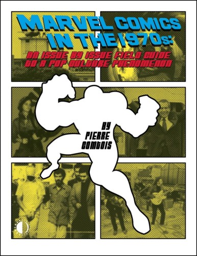 MARVEL COMICS IN THE 1970S EXPANDED ED TP (9781605491035)