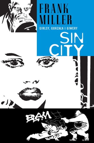 Sin City Tom 6 Girlsy, gorzała i giwery (9788323728092)