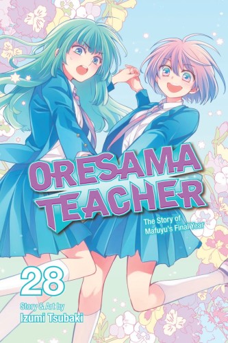 ORESAMA TEACHER GN VOL 28 (9781974720071)