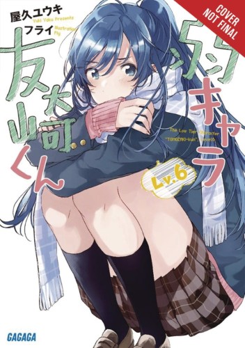 BOTTOM-TIER CHARACTER TOMOZAKI LIGHT NOVEL SC VOL 06 (9781975384623)